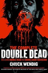 The Complete Double Dead - WENDIG,  Chuck - 9781781084205