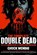 The Complete Double Dead, WENDIG,  Chuck - Paperback - 9781781084205