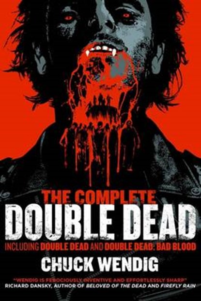 The Complete Double Dead, WENDIG,  Chuck - Paperback - 9781781084205