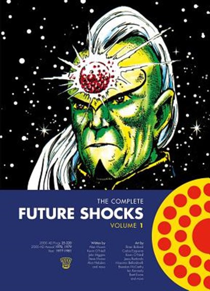 The Complete Future Shocks, Volume One, Alan Moore ; Steve Moore ; Dave Gibbons ; Steve Dillon ; Brian Bolland - Paperback - 9781781085592