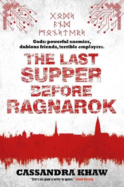 The Last Supper Before Ragnarok, Cassandra Khaw - Paperback - 9781781086452
