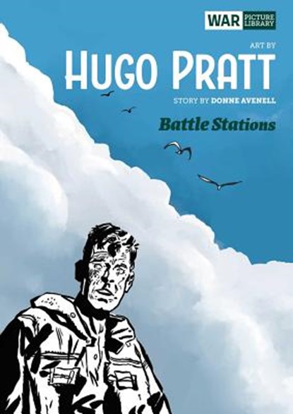 Battle Stations, Hugo Pratt ; Don Avenall - Gebonden - 9781781087527