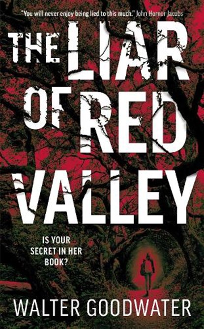The Liar of Red Valley, Walter Goodwater - Gebonden - 9781781089118