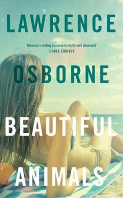 Osborne, L: Beautiful Animals, OSBORNE,  Lawrence - Paperback - 9781781090688
