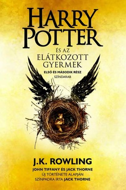 Harry Potter és az elátkozott gyermek - Első és második rész, J.K. Rowling ; John Tiffany ; Jack Thorne - Ebook - 9781781105139