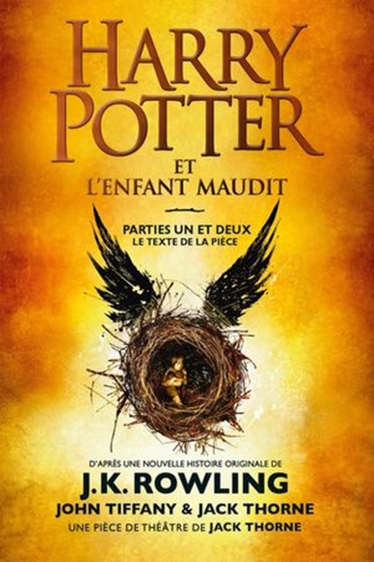 Harry Potter et l'Enfant Maudit - Parties Un et Deux, J.K. Rowling ; Jack Thorne ; John Tiffany - Ebook - 9781781105542