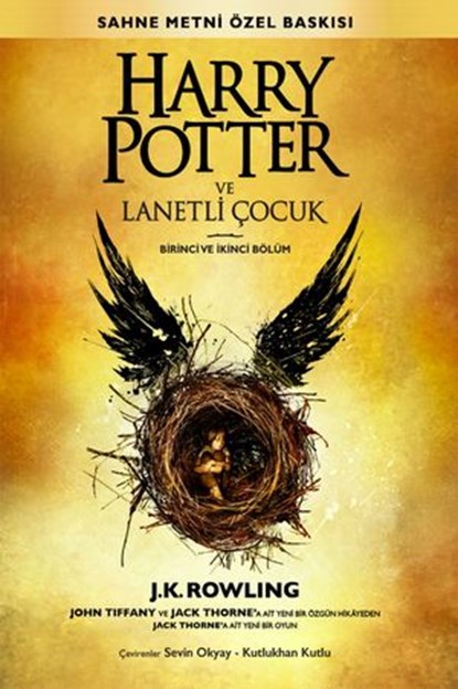 Harry Potter ve Lanetli Çocuk Birinci ve İkinci Bölüm (Sahne Metni Özel Baskısı), J.K. Rowling ; Jack Thorne ; John Tiffany - Ebook - 9781781107881