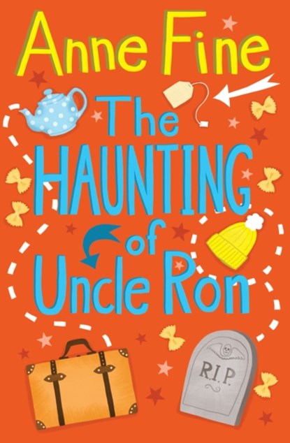 The Haunting of Uncle Ron, Anne Fine - Paperback - 9781781122853
