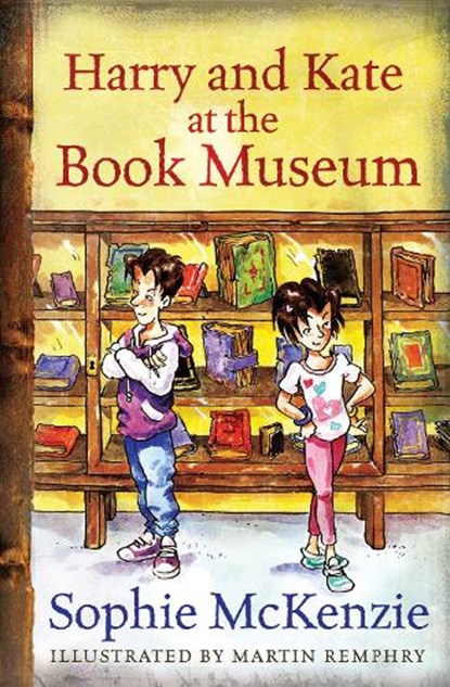 Harry and Kate at the Book Museum, Sophie McKenzie - Paperback - 9781781122990