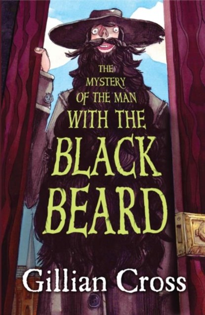 The Mystery of the Man with the Black Beard, Gillian Cross - Paperback - 9781781123591