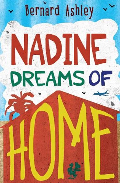 Nadine Dreams of Home, Bernard Ashley - Paperback - 9781781123690