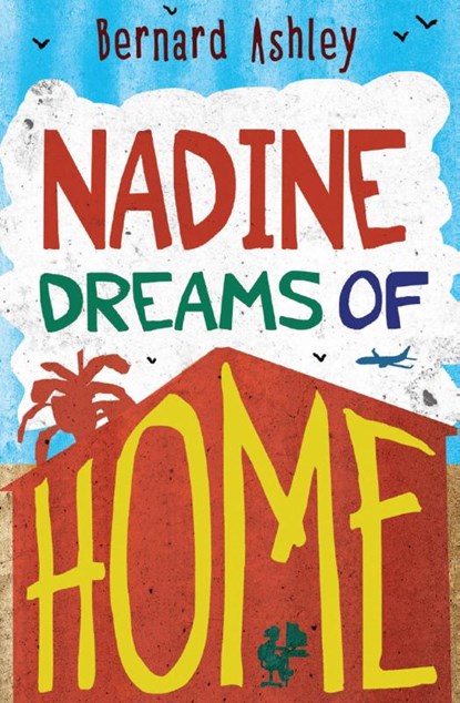 Nadine Dreams of Home, Bernard Ashley - Paperback - 9781781123690