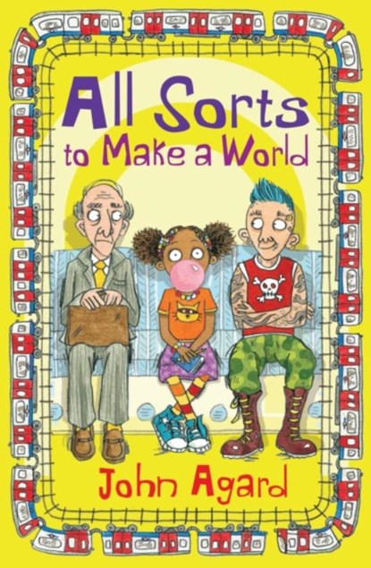 All Sorts to Make a World, John Agard - Paperback - 9781781123706
