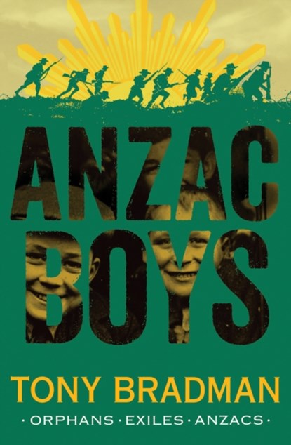ANZAC Boys, Tony Bradman - Paperback - 9781781124345