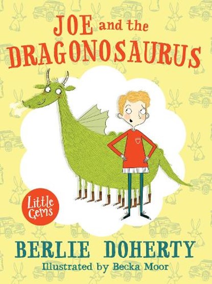 Joe and the Dragonosaurus, Berlie Doherty - Paperback - 9781781124444