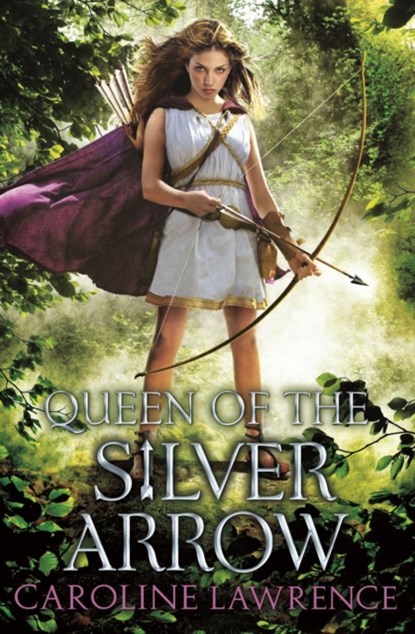 Queen of the Silver Arrow, Caroline Lawrence - Paperback - 9781781125267