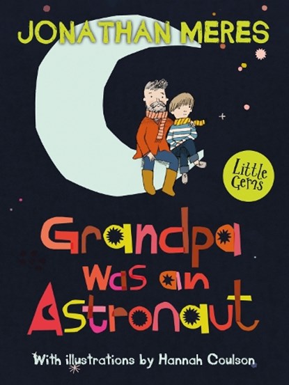 Grandpa Was an Astronaut, Jonathan Meres - Paperback - 9781781125342