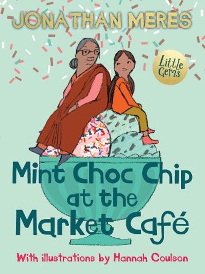 Mint Choc Chip at the Market Cafe, Jonathan Meres - Paperback - 9781781127568