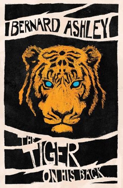 The Tiger on His Back, Bernard Ashley - Paperback - 9781781128121