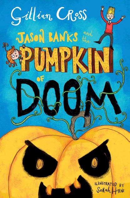 Jason Banks and the Pumpkin of Doom, Gillian Cross - Paperback Pocket - 9781781128138
