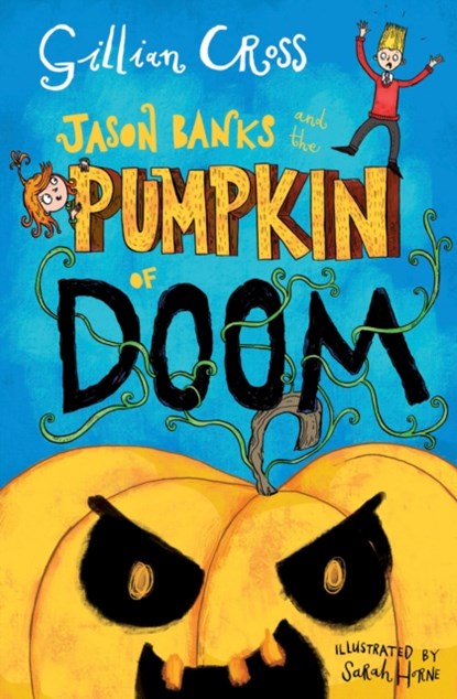 Jason Banks and the Pumpkin of Doom, Gillian Cross - Paperback Pocket - 9781781128138