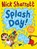 Splash Day!, Nick Sharratt - Paperback - 9781781128275