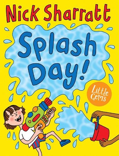 Splash Day!, Nick Sharratt - Paperback - 9781781128275