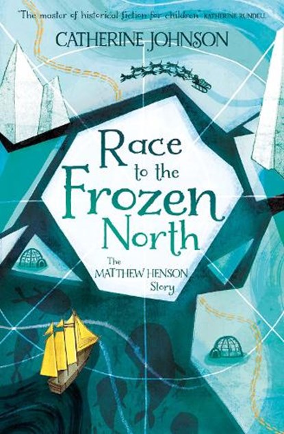 Race to the Frozen North, Catherine Johnson - Paperback - 9781781128404