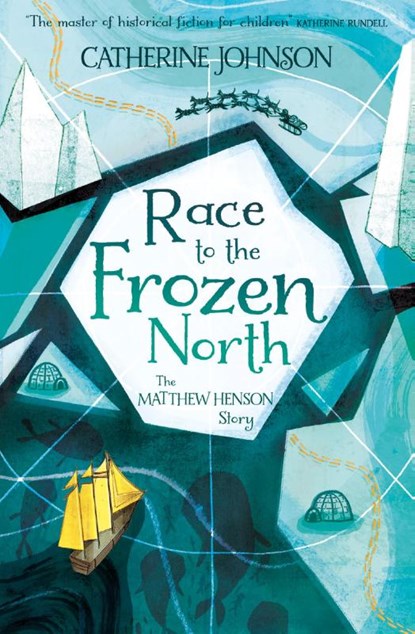 Race to the Frozen North, Catherine Johnson - Paperback - 9781781128404