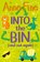Into the Bin, Anne Fine - Paperback - 9781781128589