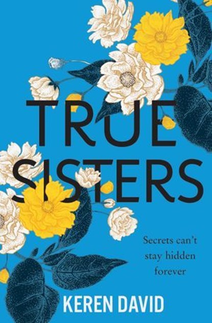 True Sisters, Keren David - Ebook - 9781781128909
