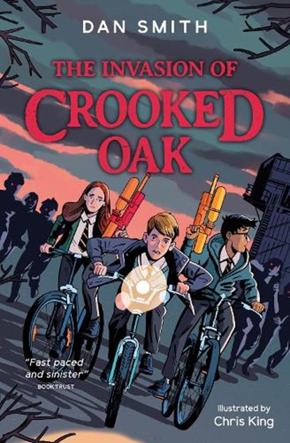 The Invasion of Crooked Oak, Dan Smith - Paperback - 9781781129203