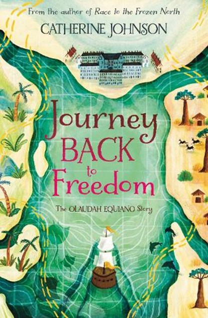 Journey Back to Freedom, Catherine Johnson - Paperback - 9781781129227
