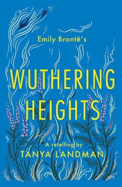 Wuthering Heights, Tanya Landman - Paperback - 9781781129371