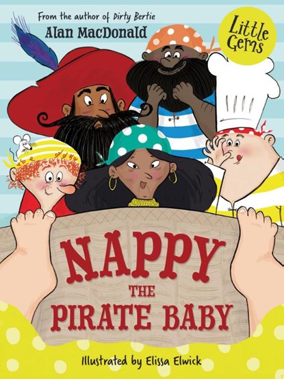 Nappy the Pirate Baby, Alan MacDonald - Paperback - 9781781129418