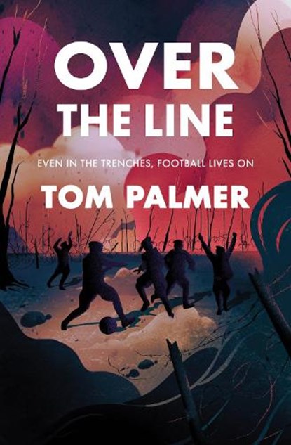 Over the Line, Tom Palmer - Paperback - 9781781129562