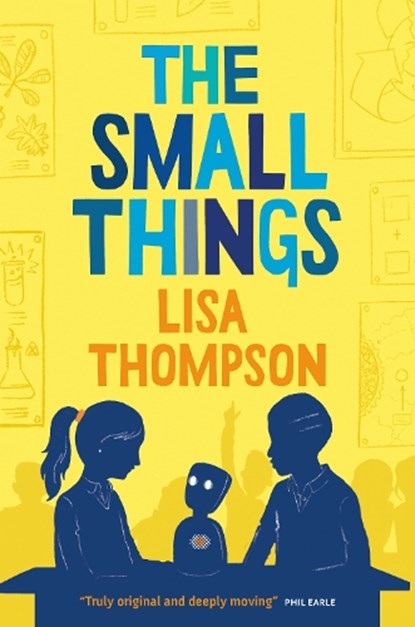 The Small Things, Lisa Thompson - Paperback - 9781781129647