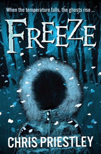 Freeze, Chris Priestley - Paperback - 9781781129838