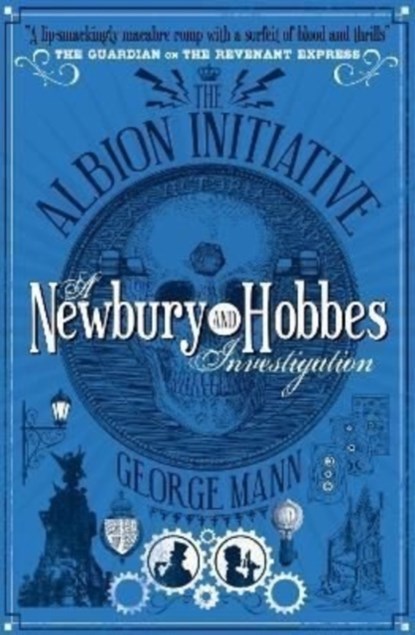 The Albion Initiative: A Newbury & Hobbes Investigation, George Mann - Paperback - 9781781160077