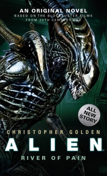 Alien - River of Pain (Book 3), Christopher Golden - Paperback - 9781781162729
