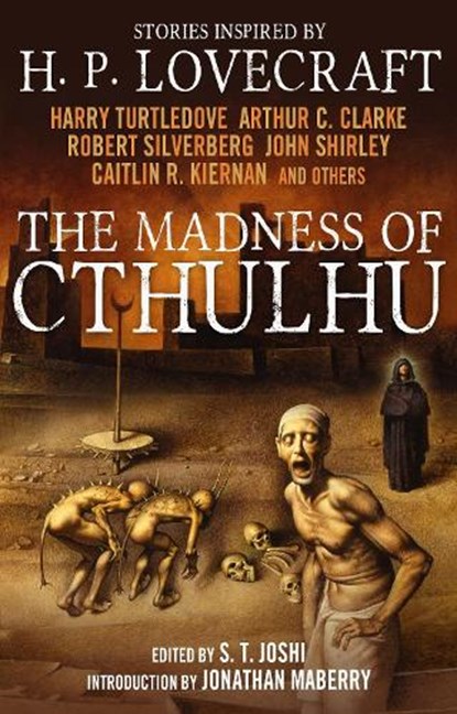 The Madness of Cthulhu Anthology (Volume One), S.T. Joshi - Paperback - 9781781164525