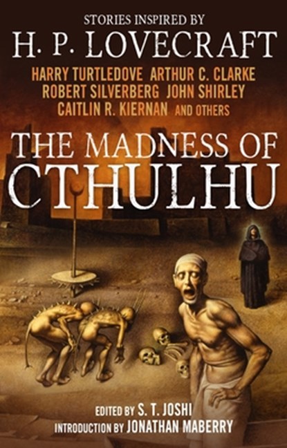 The Madness of Cthulhu Anthology (Volume One), S.T. Joshi - Paperback - 9781781164525