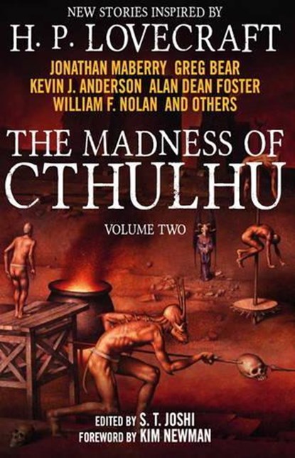 The Madness of Cthulhu Anthology (Volume Two), S. T. Joshi - Paperback - 9781781165485