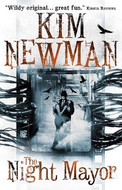 The Night Mayor, Kim Newman - Paperback - 9781781165669