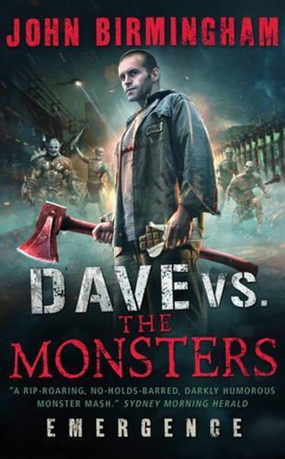 Dave vs. The Monsters, John Birmingham - Paperback - 9781781166215