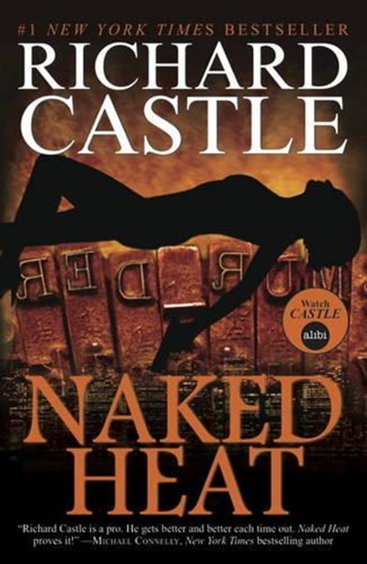 Nikki Heat - Naked Heat, Richard Castle - Paperback - 9781781166291