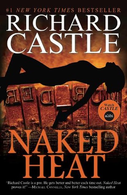 Nikki Heat - Naked Heat, Richard Castle - Paperback - 9781781166291