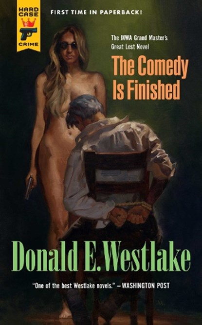 The Comedy is Finished, Donald E. Westlake - Paperback - 9781781167816