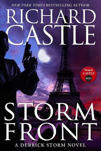 Storm Front (A Derrick Storm Novel) (Castle), Richard Castle - Paperback - 9781781167915