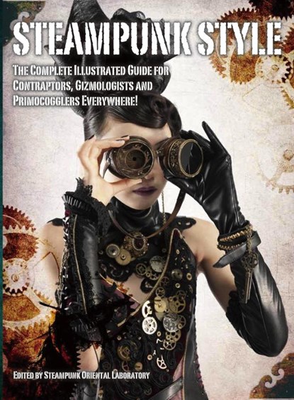 Steampunk Style, Titan Books - Paperback - 9781781168479